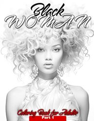 Black Women, Coloring Book for Adults: 48 Unique Pages Of Beautiful African American Women Portrait , Grayscale illustration