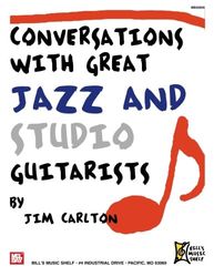 Conversations With Great Jazz & Studio Guitarists