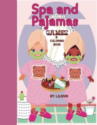 Spa and Pajamas Coloring Book with spa games