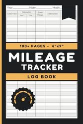 Vehicle Mileage Log Book: IRS Mileage Book For Small Business or Personal Taxes, Car Driver, Truck, And Bike Odometer Tracker (100+ Pages 6" x 9" Inches)