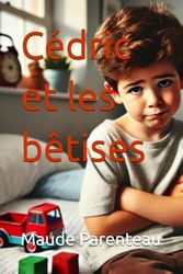 Cédric et les bêtises