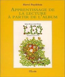 Apprentissage de la lecture à partir de l'album : Léo