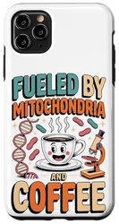 Fueled By Mitochondria And Coffee Case for iPhone 11 Pro Max