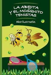 La Abejita y el Mosquito juegan tenis