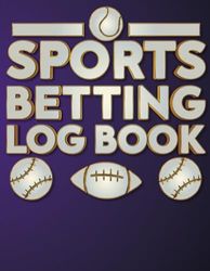 Sport Betting Log Book: Sports Betting Record Notebook | Sports Betting Gifts | Football, Tennis, Soccer, Basketball, Horse Betting Book | Gambling Tracker log book To Keep Track Of Gambling Bets