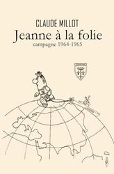 Jeanne à la folie: campagne 1964-1965