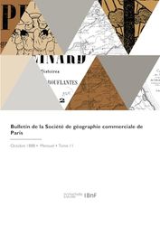 Bulletin de la Société de géographie commerciale de Paris