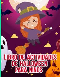 Libro de Actividades de Halloween para Niños: Regalo Increíble para los Amantes de Halloween - 8.5" x 11" 70 Páginas