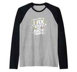 Grafica Cool I Fix Stuff: ideale per ingegneri Maglia con Maniche Raglan