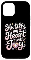 He Fills My Heart With Joy Christian Love Case for iPhone 12/12 Pro