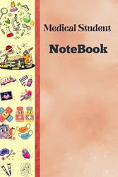 Medical Student Notebook: Notebook For Medical Students And Doctors (6*9 Inches) 180 Pages