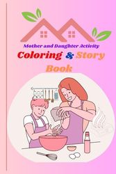 My Mother, My Memory: A Heartwarming Coloring and mini Story Book
