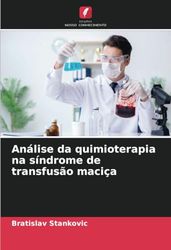 Análise da quimioterapia na síndrome de transfusão maciça