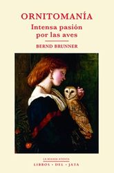 Ornitomanía: Intensa pasión por las aves: 12