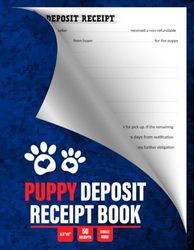 Puppy Deposit Receipt Book: New Puppy Sale Deposit Forms For Dog Breeder | Dog Deposit Contract Form | 50 Receipts, Single-Sided