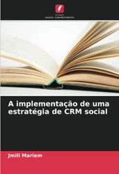 A implementação de uma estratégia de CRM social