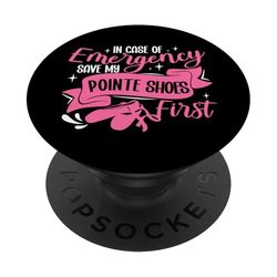 Ballet Dancer Dance Girl Ballerina Pointe Shoe In Case Of PopSockets Adhesive PopGrip