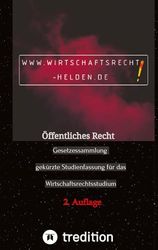 Öffentliches Recht: Gesetzessammlung gekürzte Studienfassung für das Wirtschaftsrechtsstudium: 4