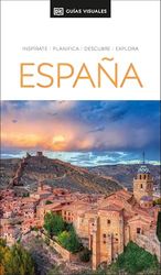 DK Spain España Guía Visual: Inspírate, planifica, descubre, explora