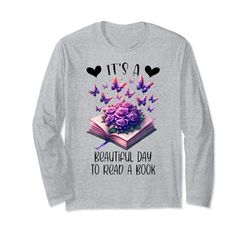 It's a Beautiful Day to Read a Book Shirt,Floral Book Lovers Maglia a Manica