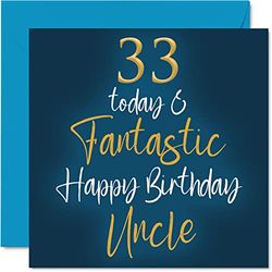 Fantastic 33rd Birthday Cards for Uncle - 33 Today & Fantastic - Happy Birthday Card for Uncle from Niece Nephew, Uncle Birthday Gifts, 145mm x 145mm Birthday Greeting Cards Gift for Uncle