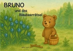 Bruno und das Blaubeerrätsel