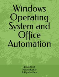 Windows Operating System and Office Automation