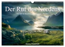 Der Ruf des Nordens (Wandkalender 2024 DIN A3 quer), CALVENDO Monatskalender: Kommen Sie mit ins Camperparadies Skandinaviens!