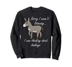 Baby Donkey Quote Ironic Mule Sweatshirt