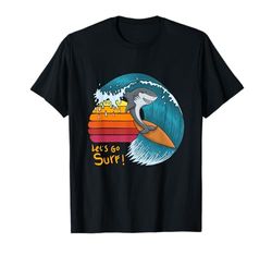 Funny Shark, Let's Go Surfing, Surf, Surf, Surfboard Maglietta