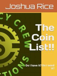 The Coin List!!: Do I have It? Do I need it?