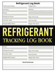 Refrigerant Tracking Logbook: HVAC Technician Refrigerant Logbook - 609 MACS