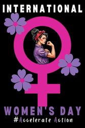 International Women’s Day 2025 Notebook: Lined Journal for Empowerment | Gift for Women | 110 Pages, 6" x 9"