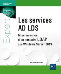 Les services AD LDS - Mise en oeuvre d'un annuaire LDAP sur Windows Server 2019