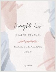 2024 Weight Loss Health Journal, 8.5 x11 Colored. Tracker for Daily Weight Loss & Food Intake, Log for Steps/Walking/Running, Exercise/Workout ... Record, Before & After Photos.