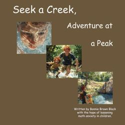 Seek a Creek, Adventure at a Peak
