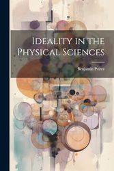 Ideality in the Physical Sciences