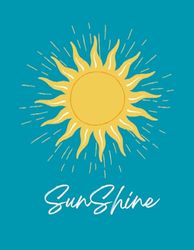 Sunshine Notebook: Lab Scientific Notebook: Sunshine Notebook: Lab Scientific Notebook - Large (8.5 x 11 inches) - 70 Pages