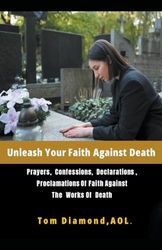 Unleash Your Faith Against Death (6)