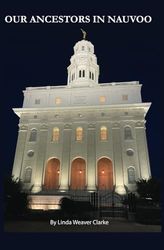 Our Ancestors In Nauvoo