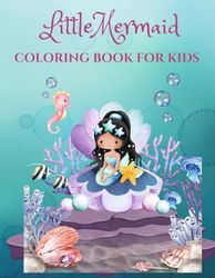 LITTLE MERMAID: Coloring book for kids