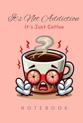 Pink Funny Quote Cute Coffee Notebook: 6x9 with 240 Lined Pages for School, Home, Office & Gifts