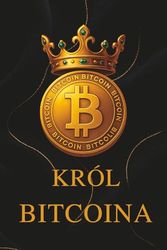 Król Bitcoina: Notatnik dla miłośników kryptowalut