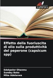 Effetto della fuoriuscita di olio sulla produttività del peperone (capsicum spp)