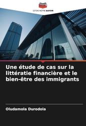 Une étude de cas sur la littératie financière et le bien-être des immigrants