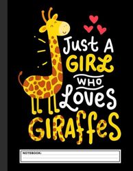 Just A Girl Who Loves Giraffes Notebook