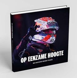 Op eenzame hoogte: Max Verstappen voltooit trilogie