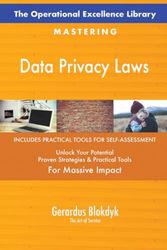 The Operational Excellence Library; Mastering Data Privacy Laws