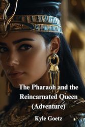 The Pharaoh and the Reincarnated Queen (Adventure)