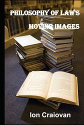 Philosophy of Law's Moving Images.